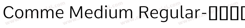Comme Medium Regular字体转换